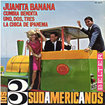 LOS 3 SUDAMERICANOS / Juanita Banana + 3